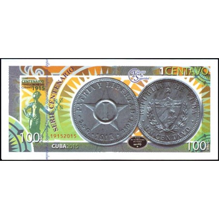 Cuba - 1 centavo cu-nickel - Centenaire premières monnaies cubaines - 2015 - Etat : NEUF