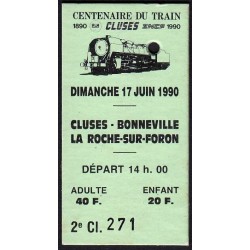 74 - Cluses - Bonneville - La Roche - Billet du Centenaire - 17/06/1990 - Départ 14h00 - Etat : SPL