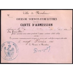 03 - Moulins - Cours de Sciences et de Lettres - Carte d'admission - 20/02/1866 - Etat : SUP