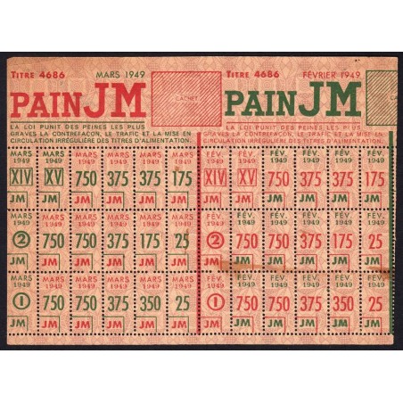 Pain - Titre 4686 - Catégories J M - 01/1949 à 03/1949 - Etat : TB+