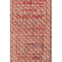 Viande et Charcuterie - Titre 896 normal - 06/1943 - Allassac (19) - Etat : SPL