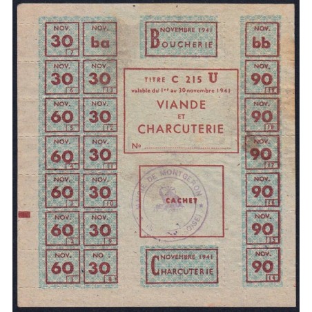 1941 - Titre C 215 - Viande et Charcuterie - Cat. U - Novembre - Montgeron (91) - Etat : TTB