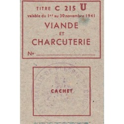 1941 - Titre C 215 - Viande et Charcuterie - Cat. U - Novembre - Plessis-Trévise (94) - Etat : SUP