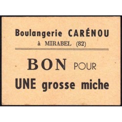 82 - Mirabel - Boulangerie Carénou - Bon pour une grosse miche - 1920/1930 - Etat : SPL