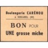 82 - Mirabel - Boulangerie Carénou - Bon pour une grosse miche - 1920/1930 - Etat : SUP