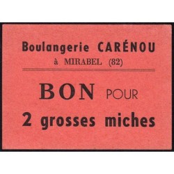 82 - Mirabel - Boulangerie Carénou - Bon pour 2 grosses miches - 1920/1930 - Etat : SPL+