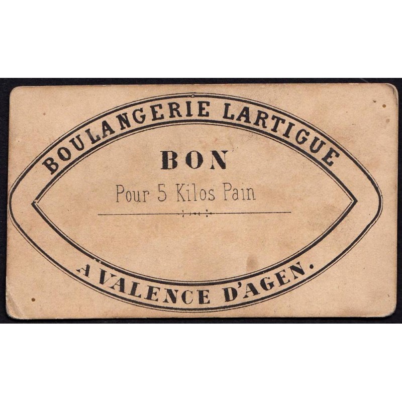 82 - Valence d'Agen - Boulangerie Lartigue - Bon pour 5 kg Pain - 1920/1930 - Etat : TTB