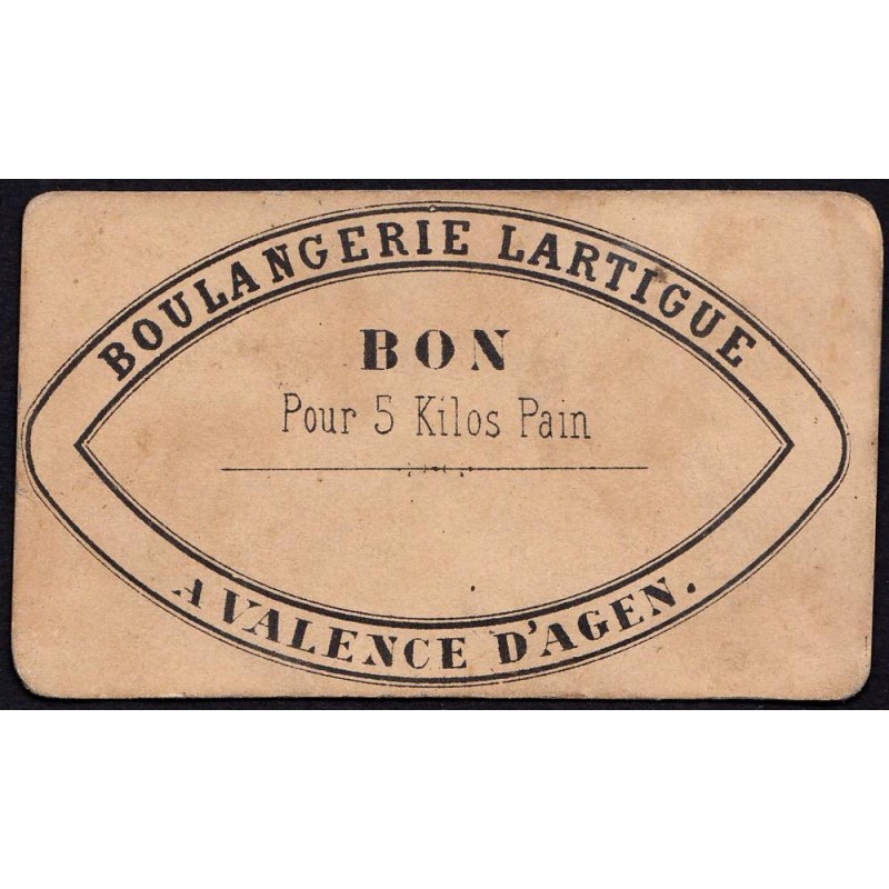 82 - Valence d'Agen - Boulangerie Lartigue - Bon pour 5 kg Pain - 1920/1930 - Etat : TTB