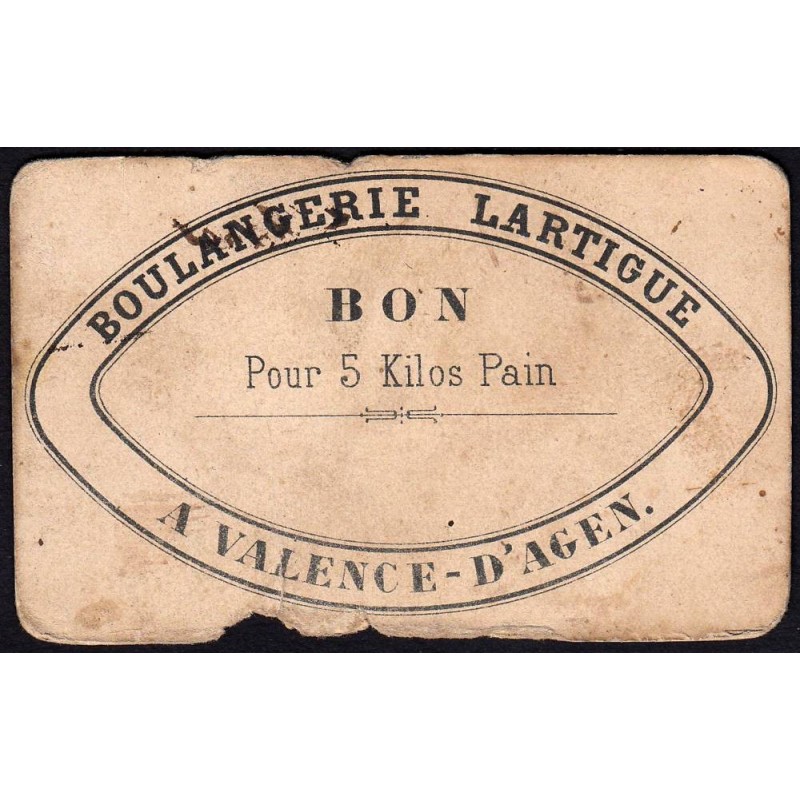 82 - Valence d'Agen - Boulangerie Lartigue - Bon pour 5 kg Pain - 1920/1930 - Etat : AB