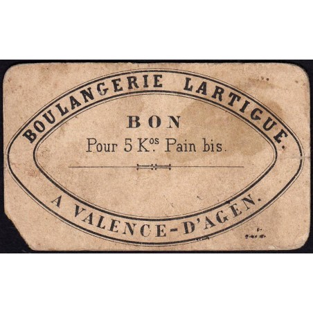 82 - Valence d'Agen - Boulangerie Lartigue - Bon pour 5 kg Pain bis - 1920/1930 - Etat : B