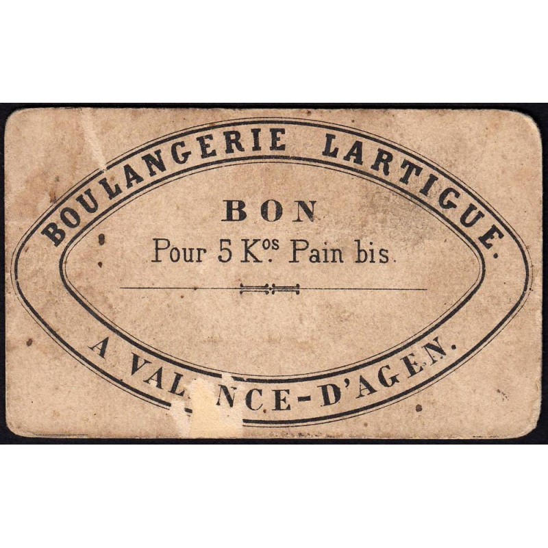 82 - Valence d'Agen - Boulangerie Lartigue - Bon pour 5 kg Pain bis - 1920/1930 - Etat : B