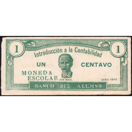 Cuba - Billet scolaire - Banco del Alumno - 1 centavo - 1940 - Etat : TTB-