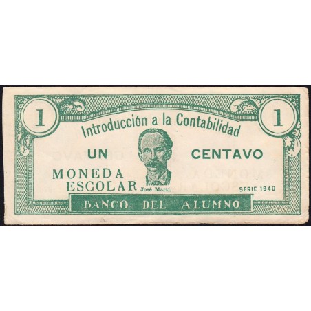 Cuba - Billet scolaire - Banco del Alumno - 1 centavo - 1940 - Etat : TTB