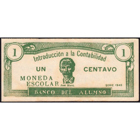 Cuba - Billet scolaire - Banco del Alumno - 1 centavo - 1940 - Etat : TTB