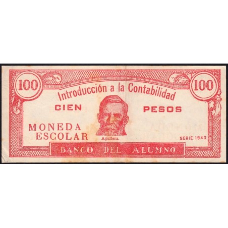 Cuba - Billet scolaire - Banco del Alumno - 100 pesos - 1940 - Etat : TTB-