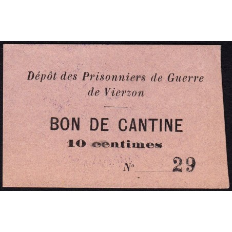 18 - Pirot 33 - Vierzon - Prisonniers de guerre - 10 centimes - Type a - 1916 - Etat : SPL