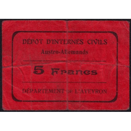 12 - Pirot NR - Millau - Dépôt d'Internés Civils Austro-Allemands - 5 francs - 1914 - Etat : TB