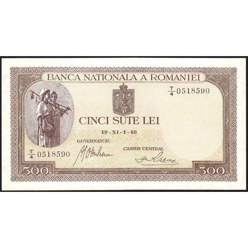 Roumanie - Pick 51_1a - 500 lei - Série T/4 - 01/11/1940 - Etat : NEUF