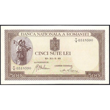 Roumanie - Pick 51_1a - 500 lei - Série T/4 - 01/11/1940 - Etat : NEUF