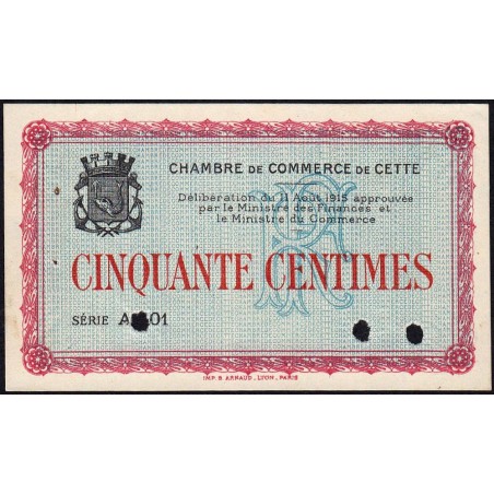 Cette (Sète) - Pirot 41 non répertorié - 50 centimes - Série A 101 - 11/08/1915 - Spécimen - Etat : SUP+