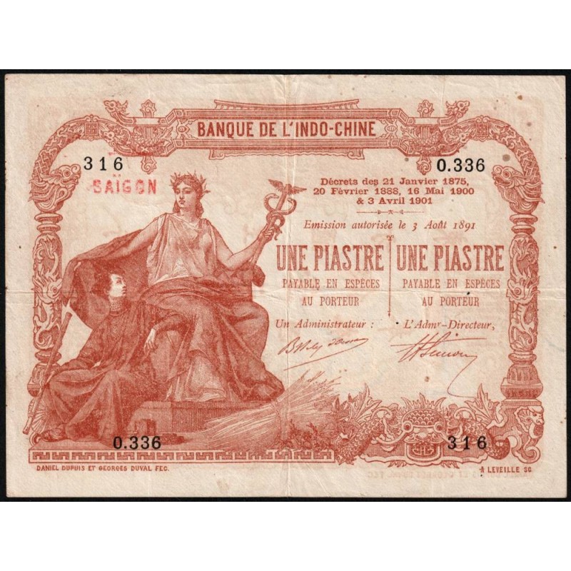 Indochine Française Saïgon - Pick 34b - 1 piastre - Série O.336 - 03/08/1901 (1891) - Etat : TTB