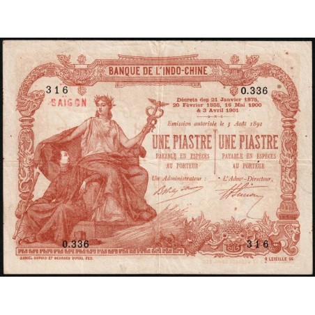 Indochine Française Saïgon - Pick 34b - 1 piastre - Série O.336 - 03/08/1901 (1891) - Etat : TTB
