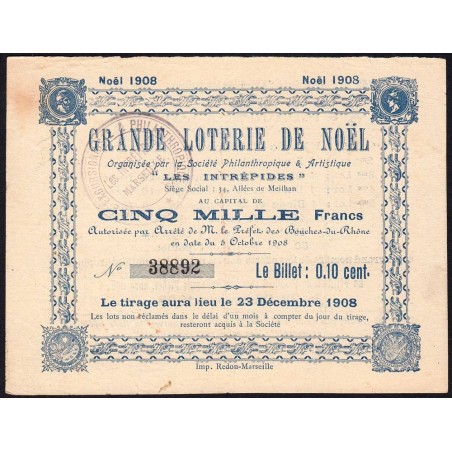 1908 - Marseille - Loterie de Noël - Soc. Philantropique L'Intépide - 0,10 cent. - Etat : TTB