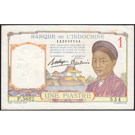Indochine Française - Pick 54b - 1 piastre - Série P.5682 - 1937 - Etat : TTB+