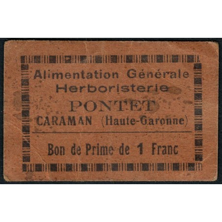 31 - Caraman - Alimentation Générale Herboristerie - Pontet - 1 franc - Type 1b - Etat : TB