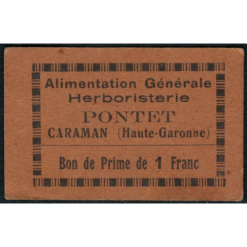 31 - Caraman - Alimentation Générale Herboristerie - Pontet - 1 franc - Type 1b - Etat : SUP
