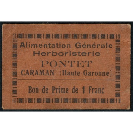31 - Caraman - Alimentation Générale Herboristerie - Pontet - 1 franc - Type 1a - Etat : TTB
