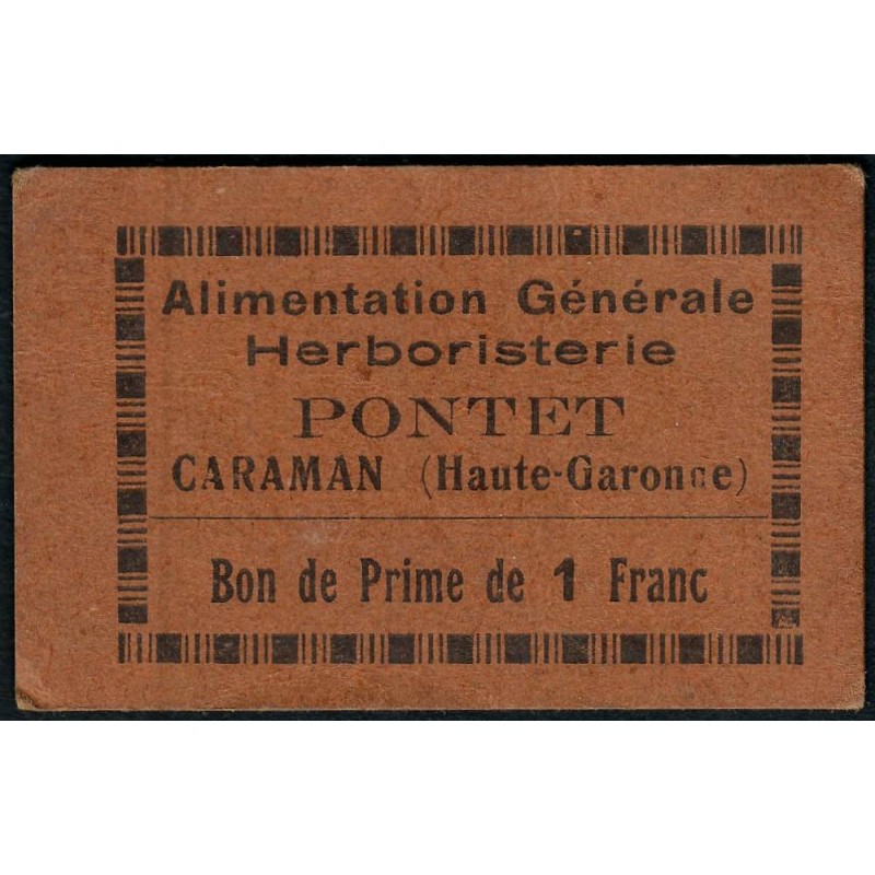 31 - Caraman - Alimentation Générale Herboristerie - Pontet - 1 franc - Type 1b - Etat : SUP