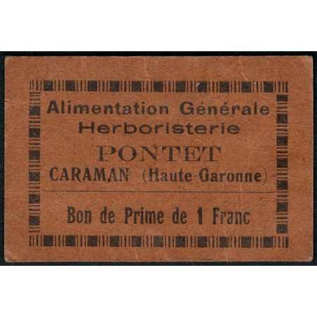 31 - Caraman - Alimentation Générale Herboristerie - Pontet - 1 franc - Type 1a - Etat : TTB