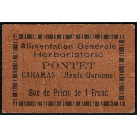 31 - Caraman - Alimentation Générale Herboristerie - Pontet - 1 franc - Type 1a - Etat : TB+