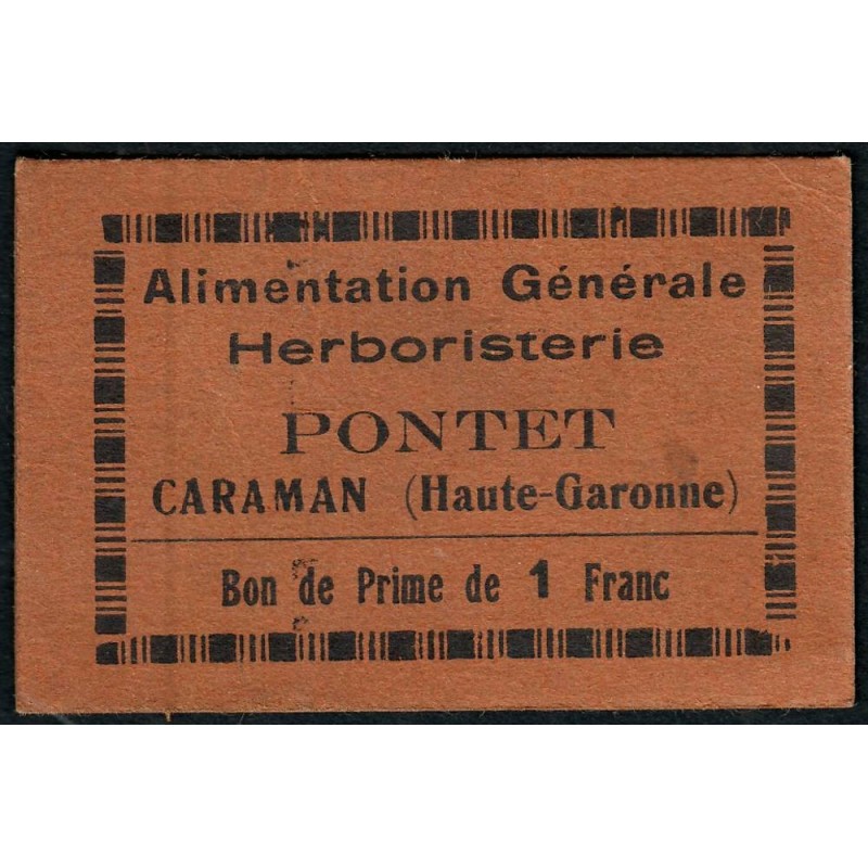 31 - Caraman - Alimentation Générale Herboristerie - Pontet - 1 franc - Type 1c - Etat : SUP