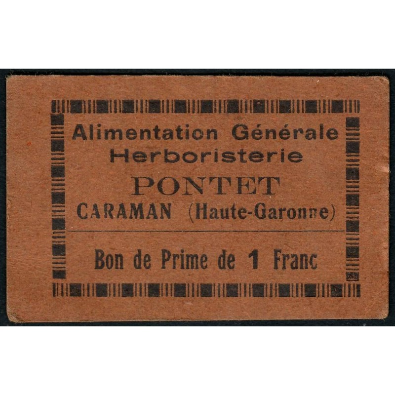 31 - Caraman - Alimentation Générale Herboristerie - Pontet - 1 franc - Type 1b - Etat : TTB