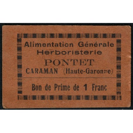 31 - Caraman - Alimentation Générale Herboristerie - Pontet - 1 franc - Type 1b - Etat : TTB
