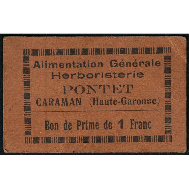 31 - Caraman - Alimentation Générale Herboristerie - Pontet - 1 franc - Type 1b - Etat : TTB