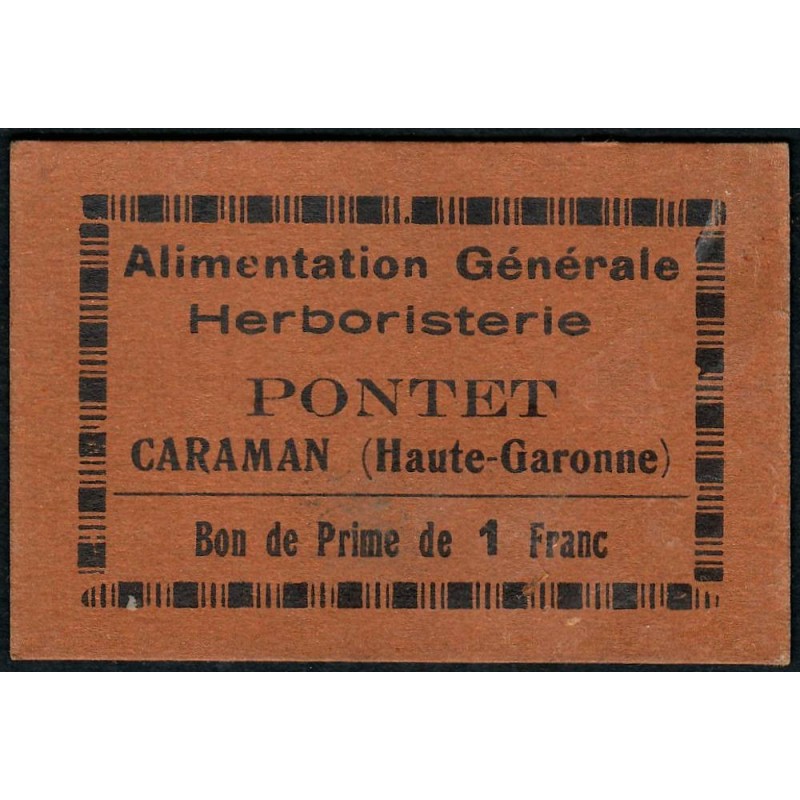 31 - Caraman - Alimentation Générale Herboristerie - Pontet - 1 franc - Type 1c - Etat : SUP+
