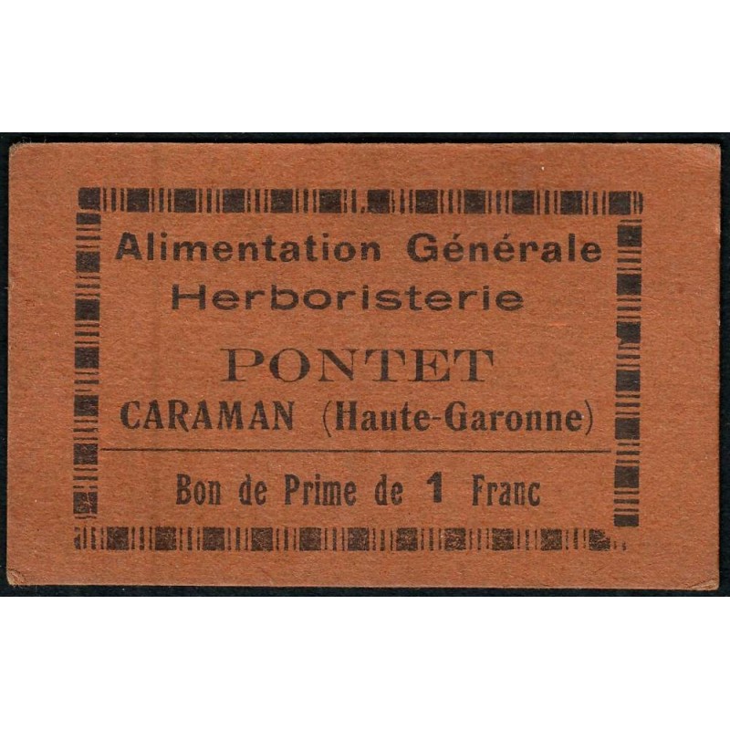 31 - Caraman - Alimentation Générale Herboristerie - Pontet - 1 franc - Type 1c - Etat : SUP
