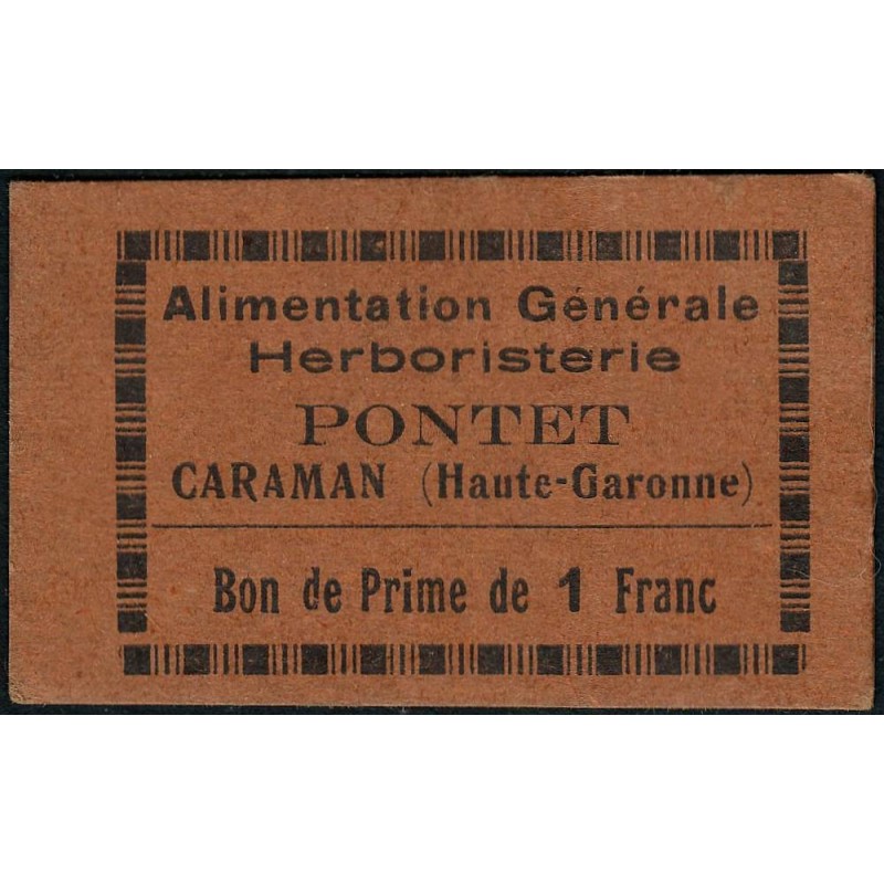 31 - Caraman - Alimentation Générale Herboristerie - Pontet - 1 franc - Type 1b - Etat : SUP+
