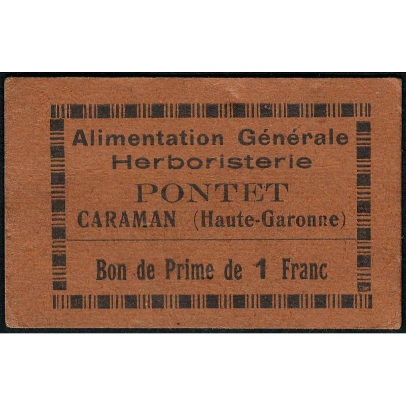 31 - Caraman - Alimentation Générale Herboristerie - Pontet - 1 franc - Type 1b - Etat : TTB+