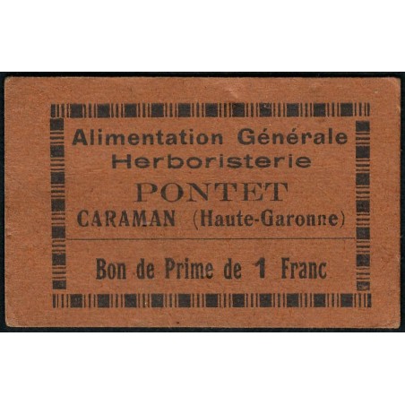 31 - Caraman - Alimentation Générale Herboristerie - Pontet - 1 franc - Type 1b - Etat : TTB+