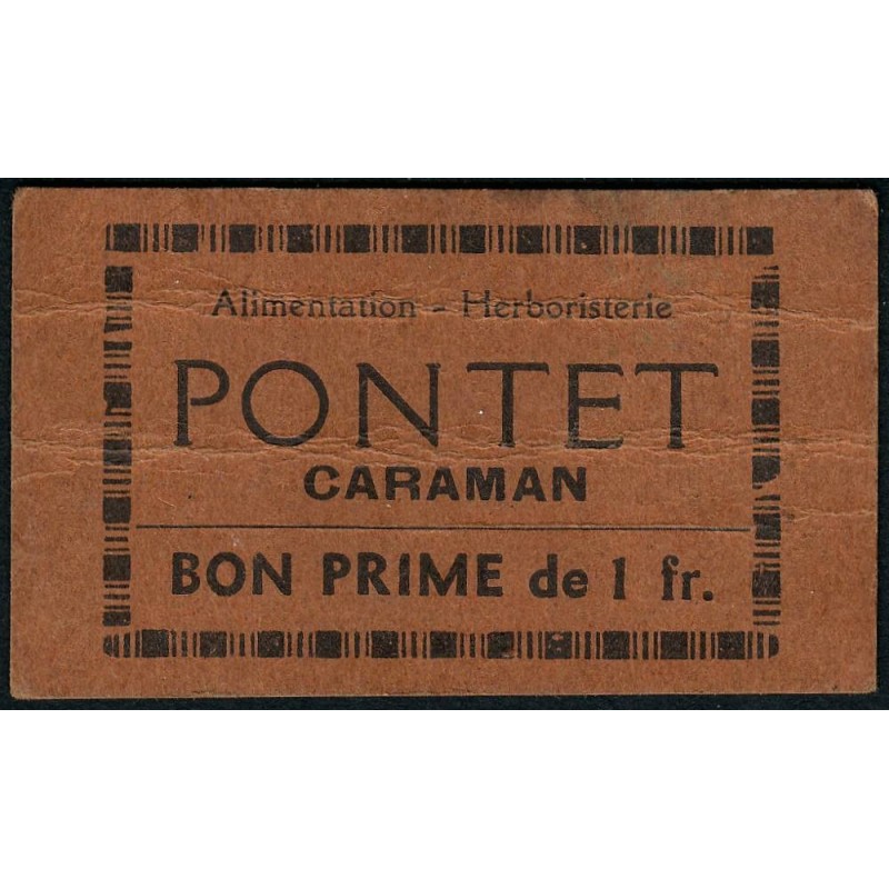 31 - Caraman - Alimentation - Herboristerie - Pontet - 1 franc - Type 2a - Etat : TB+