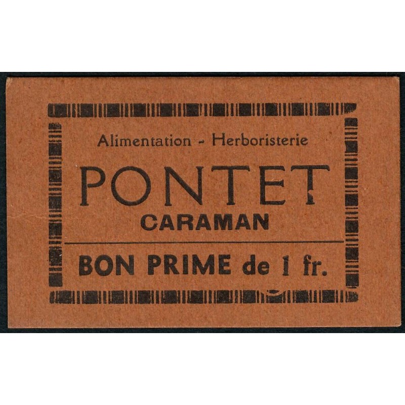 31 - Caraman - Alimentation - Herboristerie - Pontet - 1 franc - Type 2a - Etat : SPL+
