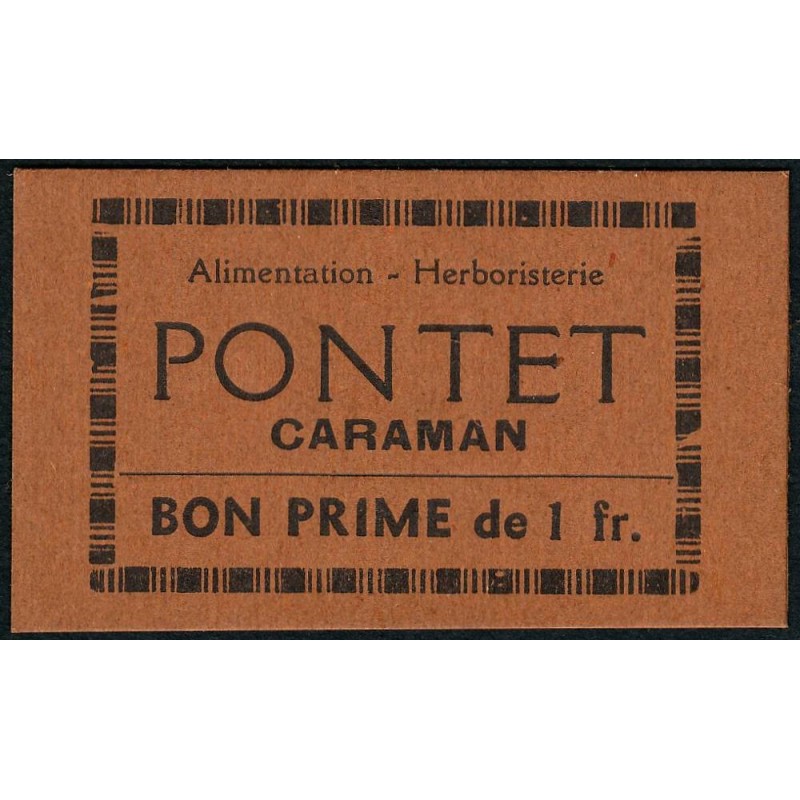 31 - Caraman - Alimentation - Herboristerie - Pontet - 1 franc - Type 2a - Etat : NEUF