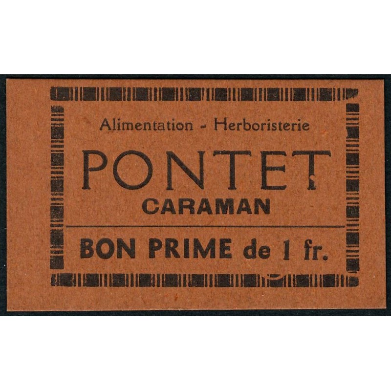 31 - Caraman - Alimentation - Herboristerie - Pontet - 1 franc - Type 2a - Etat : NEUF