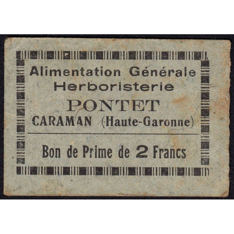 31 - Caraman - Alimentation Générale Herboristerie - Pontet - 2 francs - Type 1a - Etat : TB+