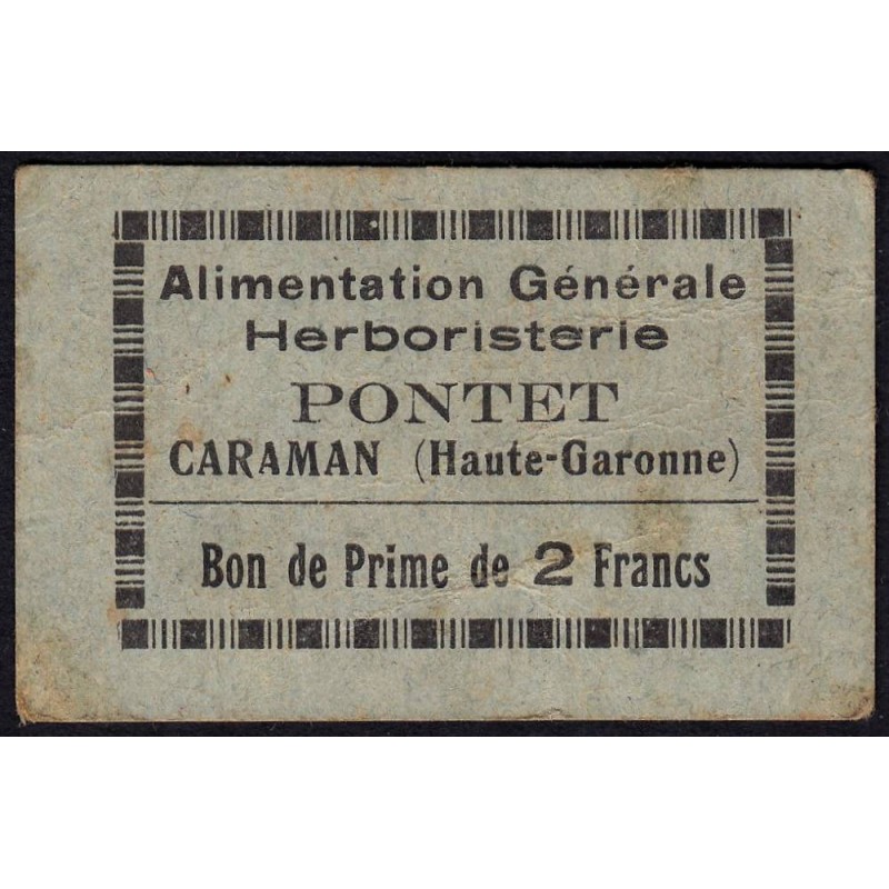 31 - Caraman - Alimentation Générale Herboristerie - Pontet - 2 francs - Type 1a - Etat : TB