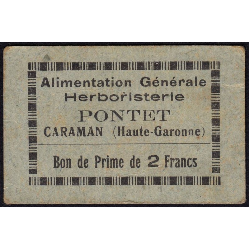 31 - Caraman - Alimentation Générale Herboristerie - Pontet - 2 francs - Type 1a - Etat : TB+